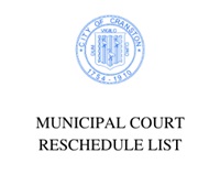 MUNICIPAL COURT RESCHEDULE LIST 